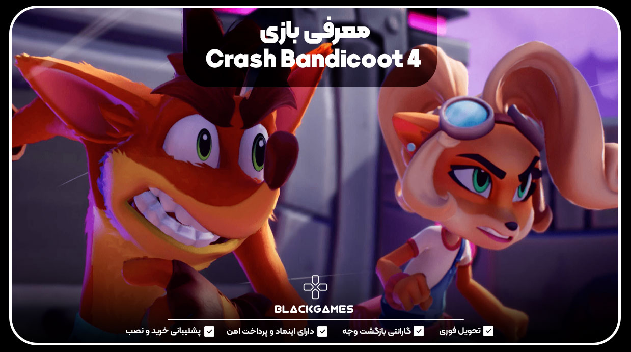 معرفی بازی Crash Bandicoot 4