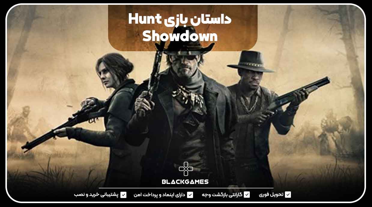 داستان بازی Hunt Showdown