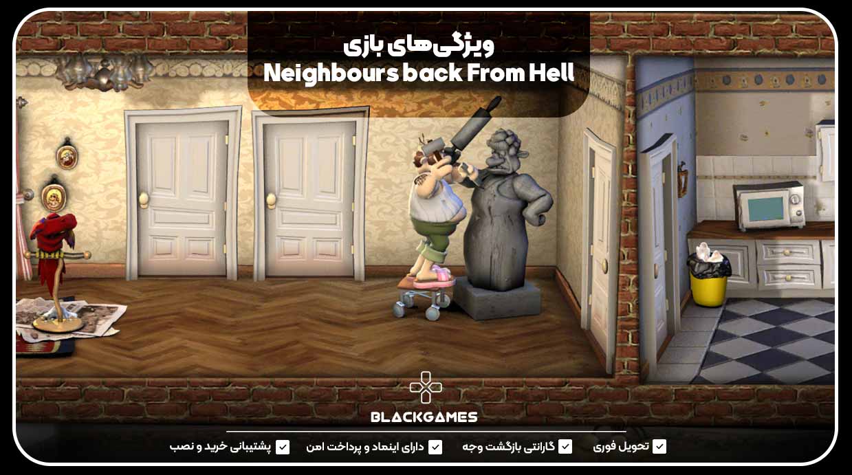 ویژگی‌های بازی Neighbours back From Hell