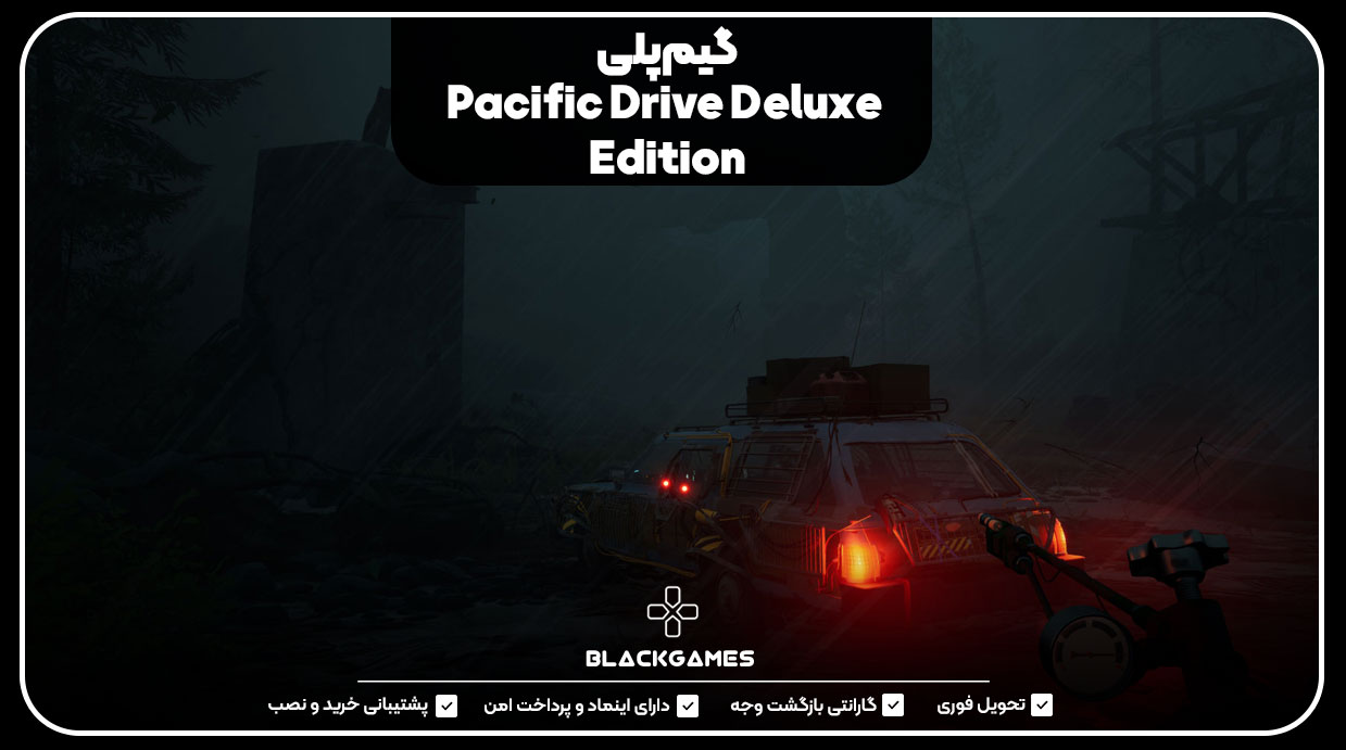 گیم‌پلی Pacific Drive Deluxe Edition